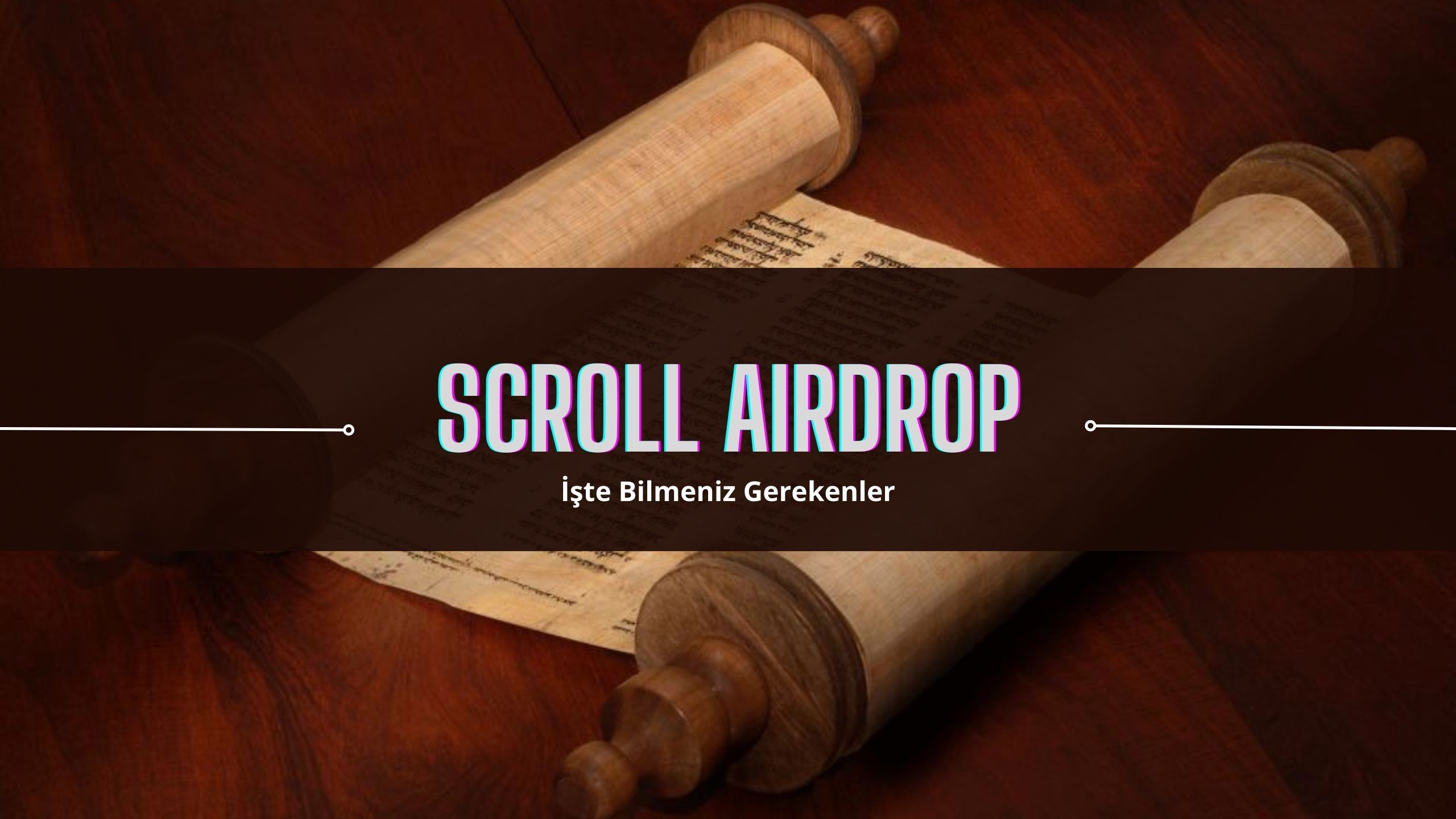 Olası Scroll Airdrop’una Nasıl Katılınır?