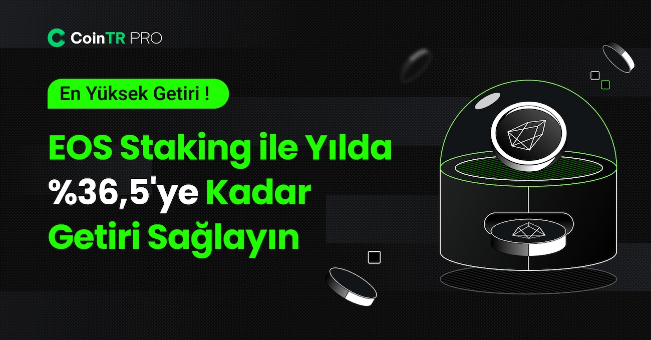 CoinTR PRO’da bir ilk: EOS Staking 
